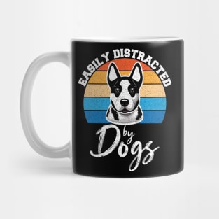 Easily Distracted By Dogs, Dog Lover Funny Mug